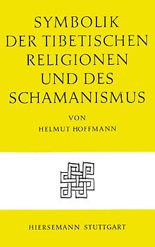 Symbolik der tibetischen Religionen und des Schamanismus