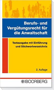 Berufs- und Vergütungsrecht für die Anwaltschaft