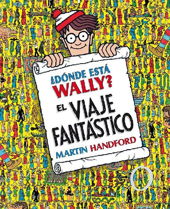¿Dónde Está Wally?: El Viaje Fantástico / ¿Where's Waldo? the Fantastic Journey