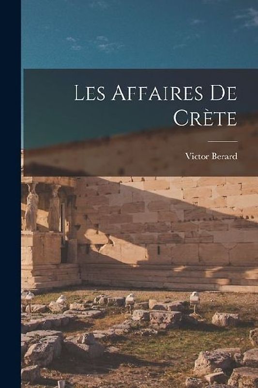 Les Affaires De Crète