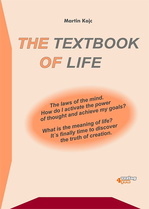 The textbook of life. The laws of the mind. How do I activate the power of thought and achieve my goals? What is the meaning of life? It’s finally time to discover the truth of creation.