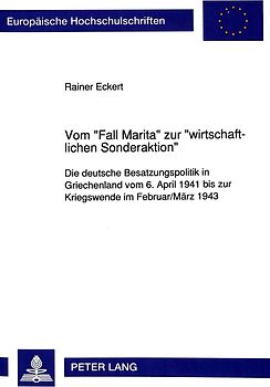 Vom «Fall Marita» zur «wirtschaftlichen Sonderaktion»