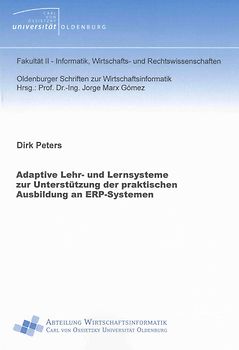 Adaptive Lehr- und Lernsysteme zur Unterstützung der praktischen Ausbildung an ERP-Systemen