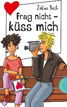 Frag nicht - küss mich
