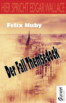 Hier spricht Edgar Wallace - Der Fall Themsedock