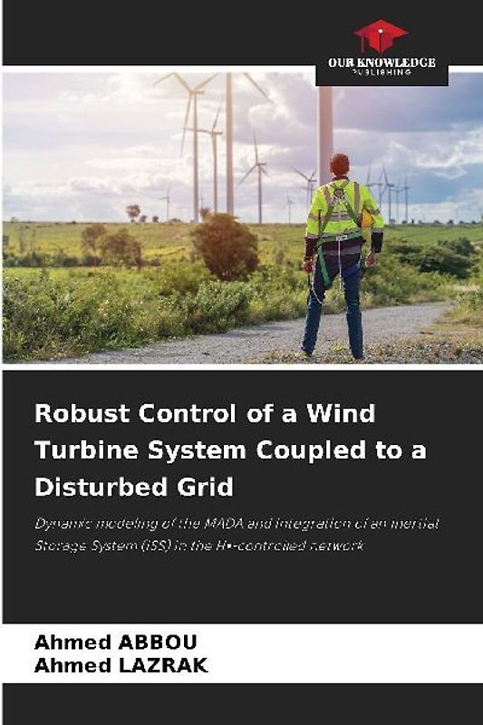 Robust Control of a Wind Turbine System Coupled to a Disturbed Grid
