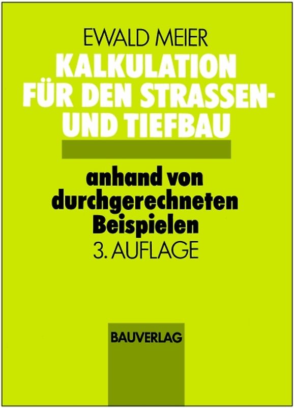 Kalkulation für den Straßen- und Tiefbau