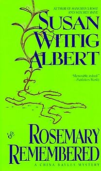 Rosemary Remembered - Susan Wittig Albert [Softcover]