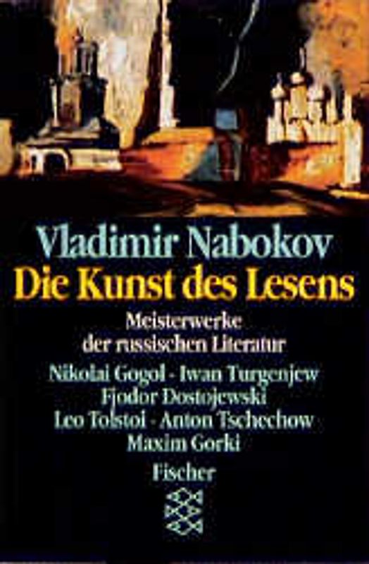 Die Kunst des Lesens. Meisterwerke der russischen Literatur. Gogol - Dostojewski - Gorki - Turgenjew - Tolstoi - Tschechow