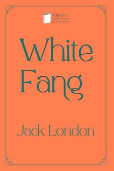 White Fang: Perfect Books Studio Edition