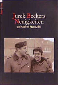 Jurek Beckers Neuigkeiten an Manfred Krug und Otti