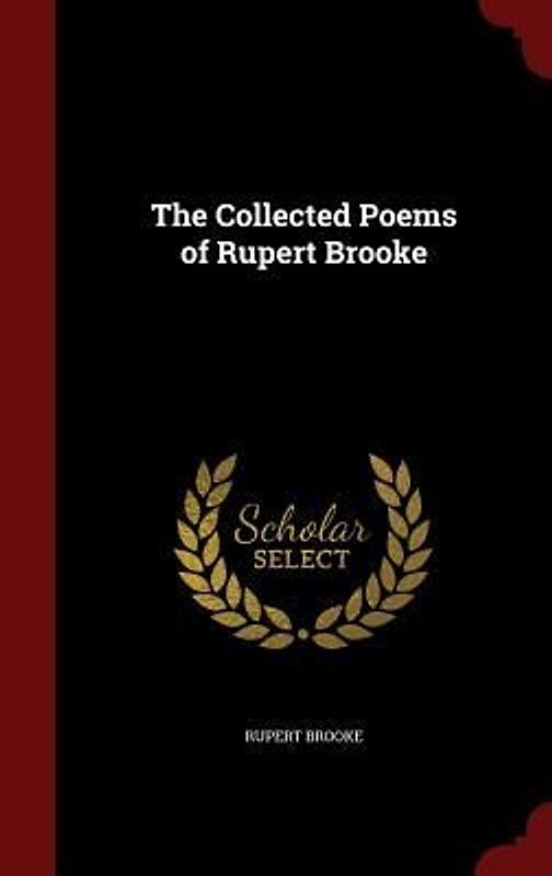 The Collected Poems of Rupert Brooke