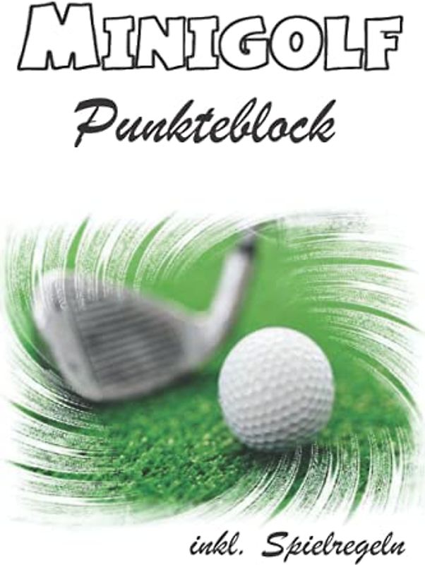 Minigolf Punkteblock: Scorecards für die Minigolfbahn mit Regeln. Notieren Sie die Punkte Ihres Spiels in einem Buch statt auf dem Block. So können ... vergleichen und Ihren Fortschritt sehen.