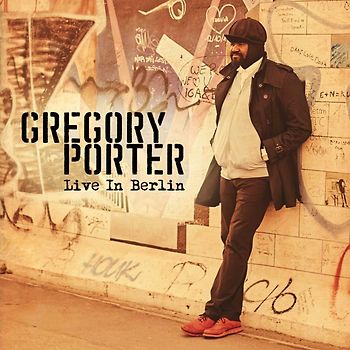 Gregory Porter: Live in Berlin - Gregory Porter [CD + DVD]