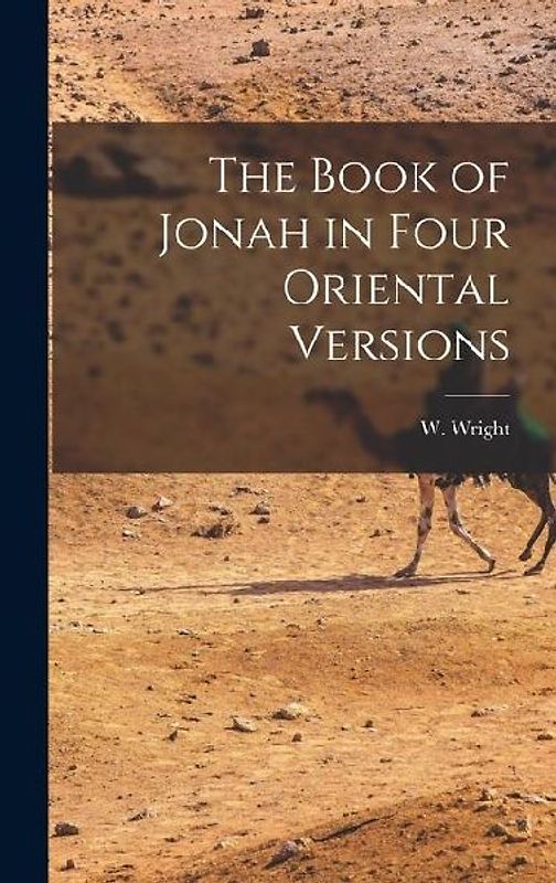 The Book of Jonah in Four Oriental Versions