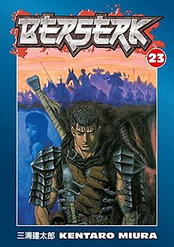 Berserk, Volume 23: v. 23 - Kentaro Miura