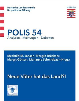 Neue Väter hat das Land?!