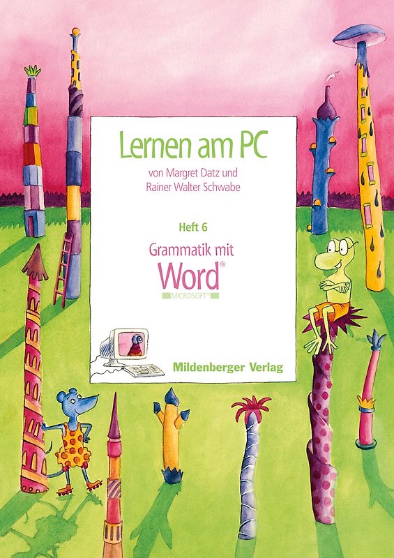 Lernen am PC / Lernen am PC, Heft 6: Grammatik mit Word®