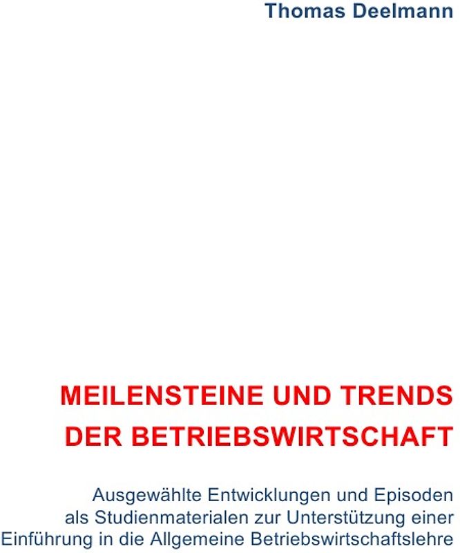 Meilensteine und Trends der Betriebswirtschaft