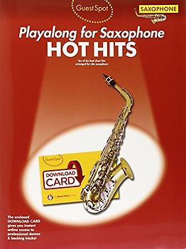 Guest Spot: Hot Hits - Alto Saxophone (Buch/Download Card) - Music Sales