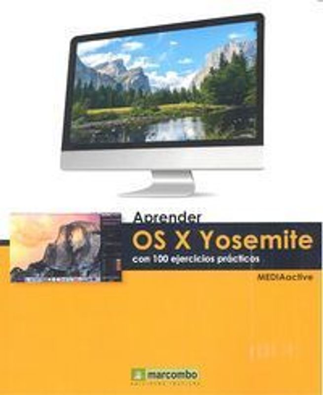Aprender OS X Yosemite : con 100 ejercicios prácticos