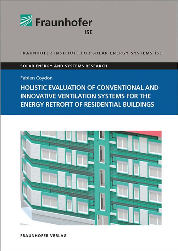Holistic evaluation of conventional and innovative ventilation systems for the energy retrofit of residential buildings