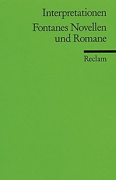 Interpretationen: Fontanes Novellen und Romane