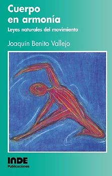 Cuerpo en armonía : leyes naturales del movimiento
