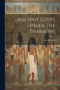 Ancient Egypt Under The Pharaohs