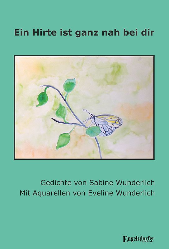 Ein Hirte ist ganz nah bei dir