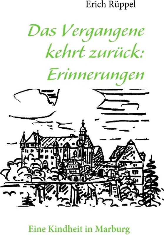 Das Vergangene kehrt zurück: Erinnerungen