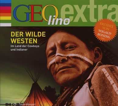 Geolino Extra - Der Wilde Westen