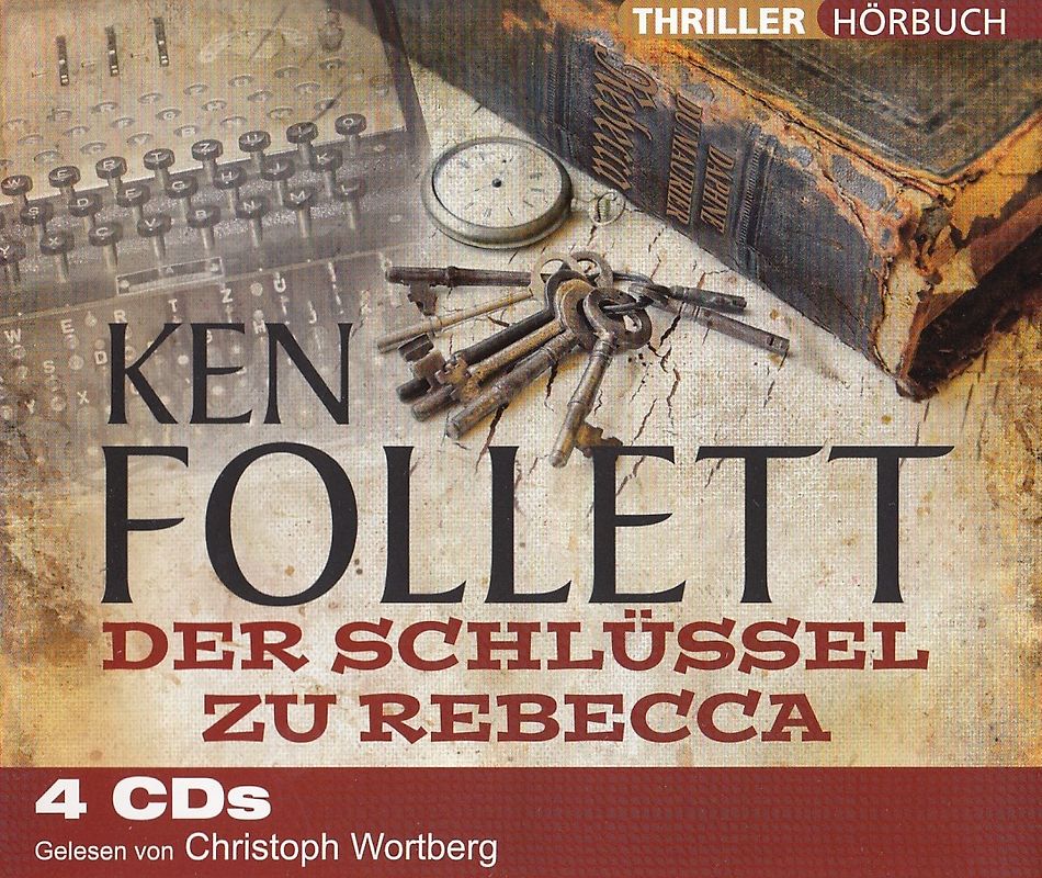 Der Schlüssel zu Rebecca - Ken Follett [4 Audio CDs]