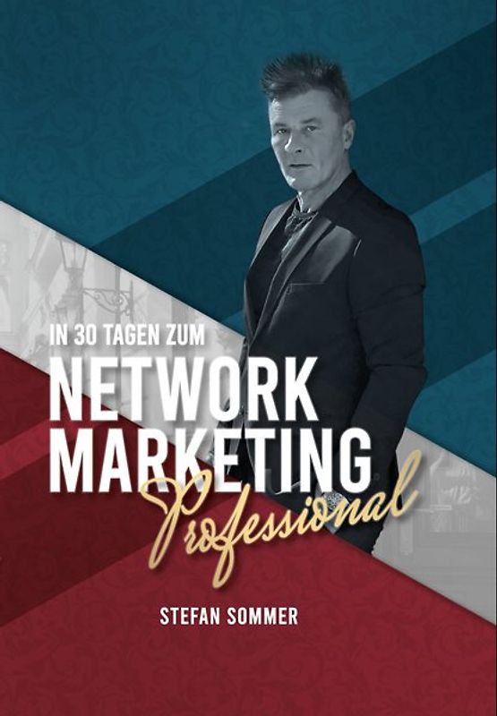 In 30 Tagen zum Network Marketing Professional
