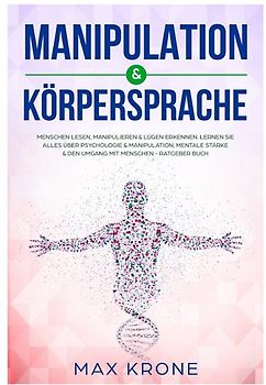 Manipulation &amp; Körpersprache