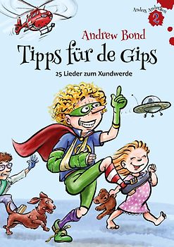 Tipps für de Gips, Liederheft