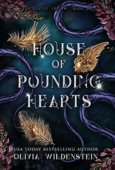 House of Pounding Hearts (The Kingdom of Crows, Band 2)