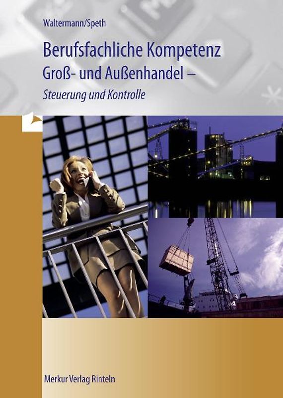 Berufsfachliche Kompetenz Groß- und Außenhandel - Steuerung und Kontrolle
