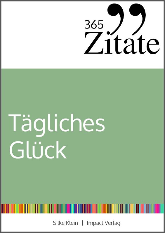 365 Zitate für tägliches Glück
