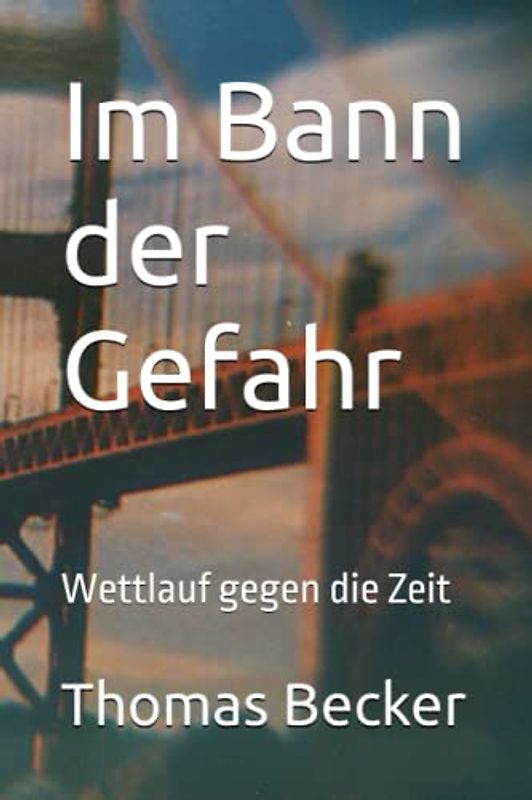 Im Bann der Gefahr: Wettlauf gegen die Zeit