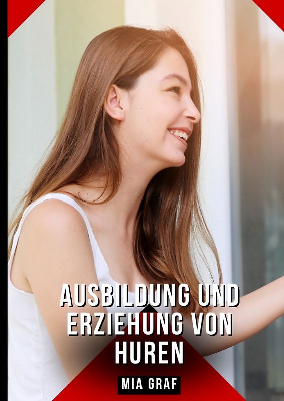 Ausbildung und Erziehung von Huren