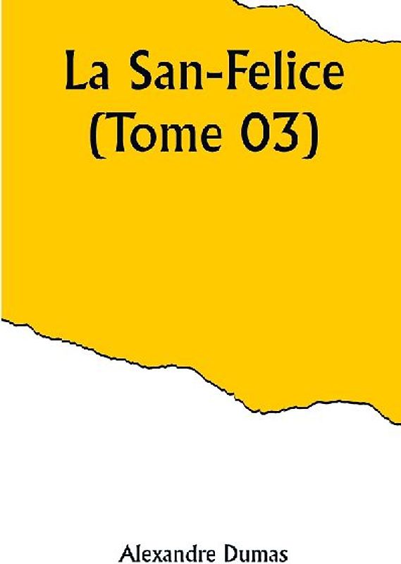 La San-Felice (Tome 03)