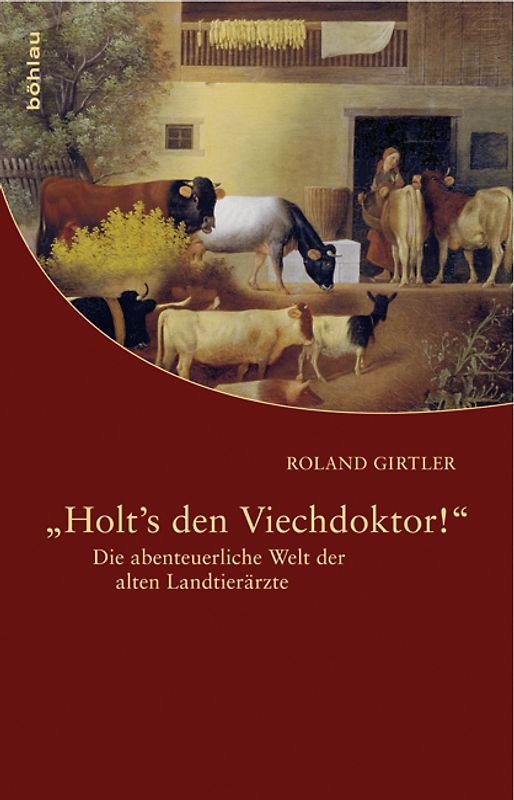 »Holt's den Viechdoktor!«