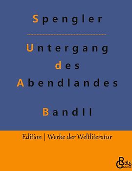 Der Untergang des Abendlandes - zweiter Band