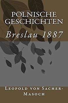 Polnische Geschichten: Breslau 1887