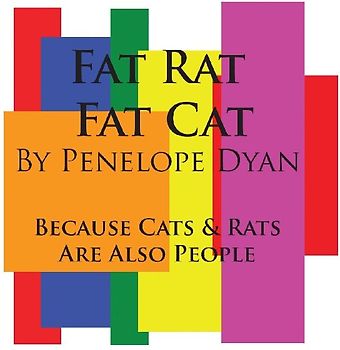 Fat Rat, Fat Cat---Because Cats And Rats Are Also People