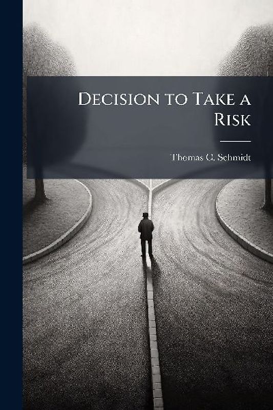 Decision to Take a Risk