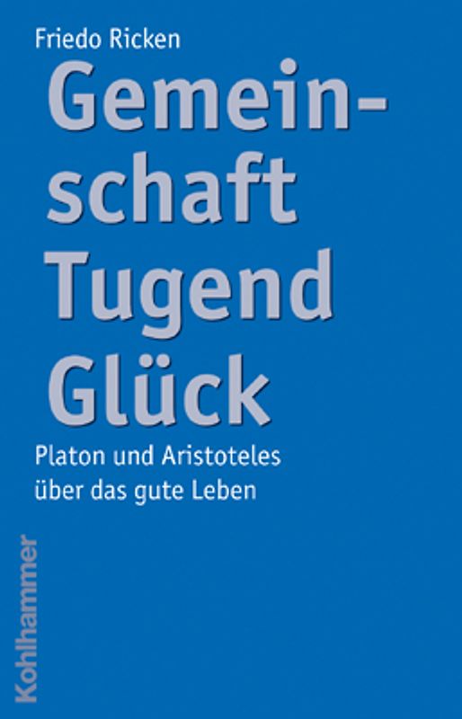 Gemeinschaft Tugend Glück