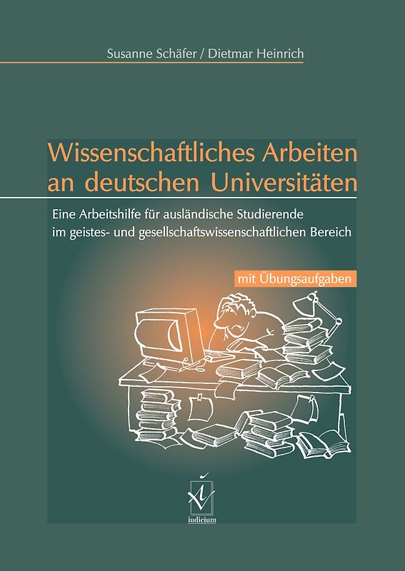 Wissenschaftliches Arbeiten an deutschen Universitäten