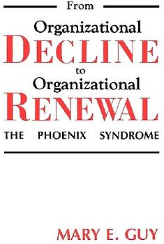 From Organizational Decline to Organizational Renewal